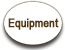 Equipment